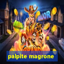 palpite magrone